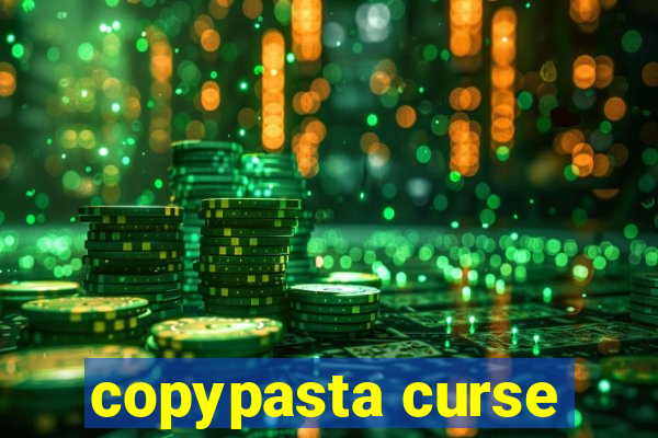 copypasta curse